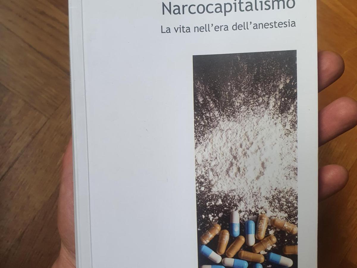 Narcocapitalismo. La vita nell’era dell’anestesia